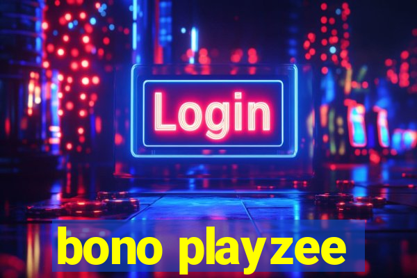 bono playzee